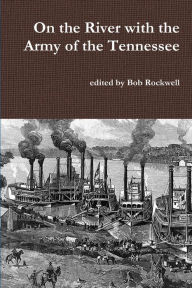 On the River with the Army of the Tennessee