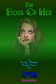 The Boss of Her