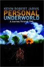 Personal Underworld : A Journey through TMS