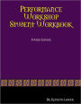 Performance Workshop Student Workbook: Fourth Edition