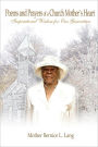 Poems and Prayers of a Church Mother's Heart: Inspirational Wison for Our Generation