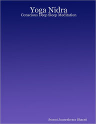 Yoga Nidra: Conscious Deep Sleep Meditation