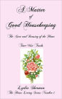 A Matter of Good Housekeeping: The Home Living Series Number 1: The Care and Dressing of the Home