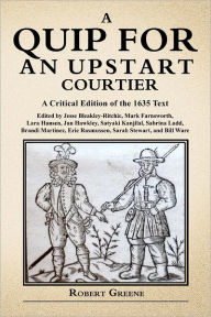 Quip for an Upstart Courtier: A Critical Edition of the 1635 Text