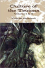 Culture of the Teutons: Volume 1 & 2