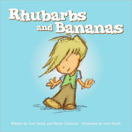 Rhubarbs and Bananas