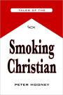 Tales of The Smoking Christian
