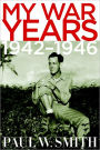 My War Years: 1942-1946