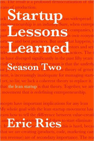 Startup Lessons Learned: Season Two: The Lean Startup