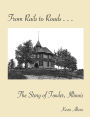 From Rails to Roads : The Story of Fowler, Illinois