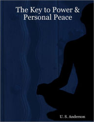 The Key to Power & Personal Peace
