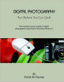 Digital Photography : Run Before You Can Walk- The Impatient Person's Guide to Digital Photography Using Aobe Photoshop Elements 2