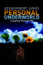 Personal Underworld : A Journey Through TMS
