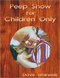 Peep Show for Children Only