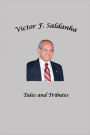 Victor Saldanha: Tales and Tributes