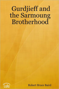 Gurdjieff and the Sarmoung Brotherhood