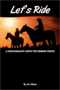 Let's Ride: A Horsemanship Survey for Growing Riders