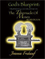 God's Blueprint: Prophetically Drafted in the Tabernacle of Moses Workbook
