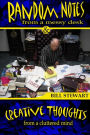 Random Notes from a Messy Desk and Creative Thoughts from a Cluttered Mind
