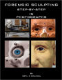 Forensic Sculpting: Step-by-Step in Photographs