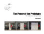 The Power of the Prototype: How Small Steps Can Create Great Things