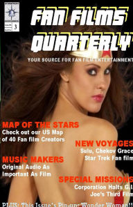 Fan Films Quarterly: Your Source for Fan Film Entertainment, Issue 3