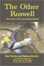 The Other Roswell: UFO Crash on the Texas-Mexico Border