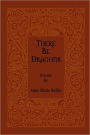 There Be Dragons: Poems