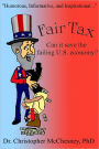 Fair Tax: Can it Save the Failing U.S. Economy?