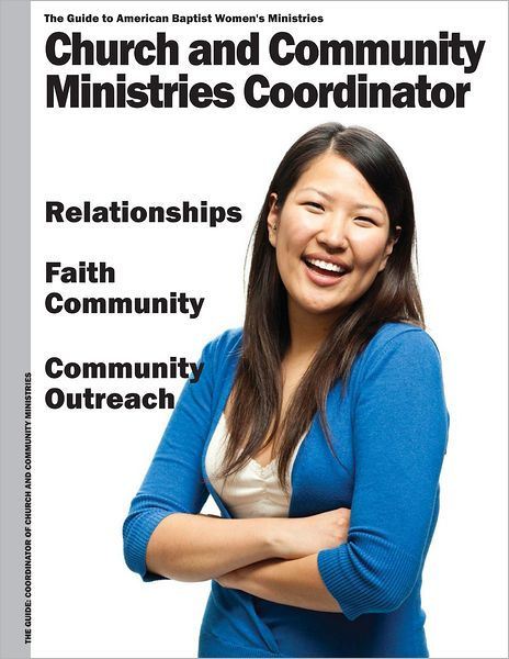 The Guide To American Baptist Womens Ministries Church And Community Ministries Coordinator By