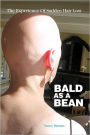 Bald as a Bean: The Experience of Sudden Hair Loss
