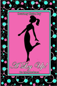 A Leg Up! On Lymphedema