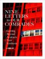 Nine Letters to our Comrades: Getting Beyond Avakian's New Synthesis