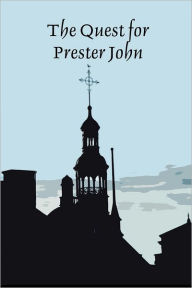 The Quest for Prester John