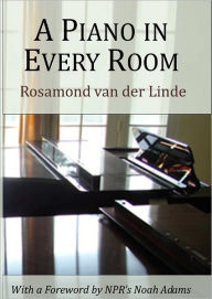 A Piano In Every Room (Hardcover)