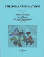 Colonial Tribulations : the Survival Story of William Casterline and His Comrades of the New Jersey Blues Regiment - French and Indian War 1755-1757