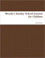 Woody's Sunday School Lessons for Children