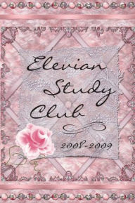 Elevian Study Club : 2008 - 2009