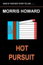 Hot Pursuit: Edge of Your Seat Story Telling