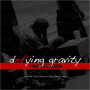 Defying Gravity : I Was Chosen