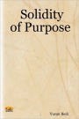 Solidity of Purpose