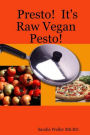 Presto! It's Raw Vegan Pesto!