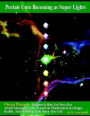 Portals unto Becoming as Super Lights: 9 Secrets Protocols: Designed to Help You Move Past All Self Sabotaging Veils - Toward the Manifestation of a Happy, Healthy, Truly Fulfilling, Fully Spirit Alive Life!
