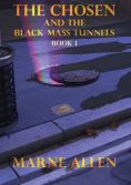 The Chosen and the Black Mass Tunnels Book 1