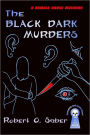 The Black Dark Murders