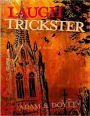 Laugh of the Trickster