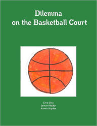 Dilemma On the Basketball Court