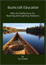 Bushcraft Education: Riffs and Reflections on Teaching and Learning Outdoors