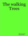 The Walking Trees