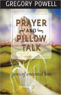 Prayer and Pillow Talk: Lyrics of Anointed Love